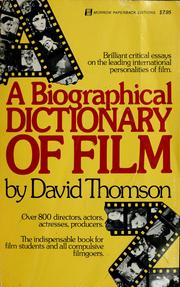 Cover of: A  biographical dictionary of film by David Thomson