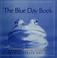 Cover of: The blue day book