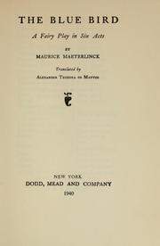 Cover of: The  blue bird by Maurice Maeterlinck