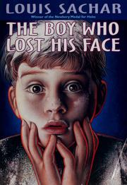 Cover of: The boy who lost his face by Louis Sachar