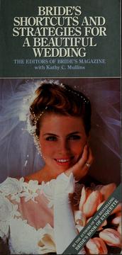 Cover of: Bride's shortcuts and strategies for a beautiful wedding by the editors of Bride's magazine with Kathy C. Mullins.