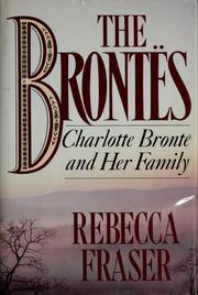 Cover of: The  Brontës: Charlotte Brontë and her family