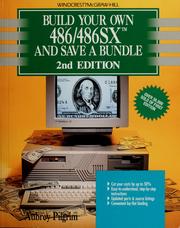 Cover of: Build your own 486/486SX and save a bundle by Aubrey Pilgrim