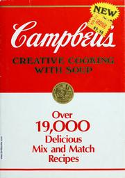 Cover of: Campbell's creative cooking with soup: over 19,000 delicious mix and match recipes