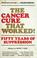 Cover of: The  cancer cure that worked