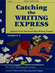 Cover of: Catching the writing express by Iris M. Tiedt