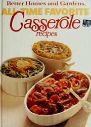Cover of: Better homes and gardens all-time favorite casserole recipes. by 