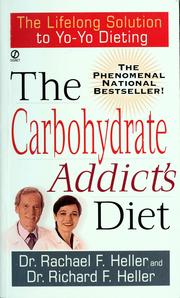 The carbohydrate addict's diet by Rachael F. (M. D.) Heller
