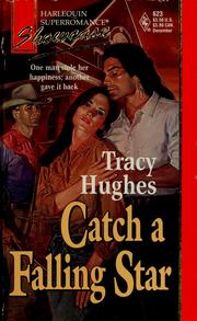 Cover of: Catch a Falling Star by Tracy Hughes