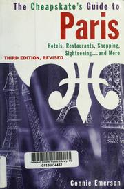 Cover of: The cheapskate's guide to Paris: hotels, food, shopping, day trips, and more