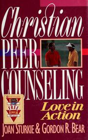 Cover of: Christian peer counseling: love in action