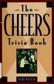 Cover of: The  Cheers trivia book by Mark Wenger