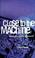 Cover of: Close to the Machine