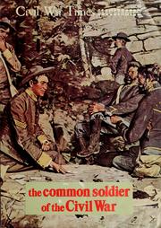 Cover of: The common soldier of the Civil War by Bell Irvin Wiley