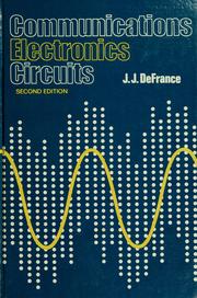 Communications electronics circuits by J. J. De France