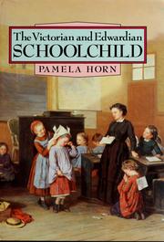 Cover of: The Victorian and Edwardian schoolchild
