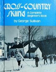 Cover of: Cross-country skiing: a complete beginner's book