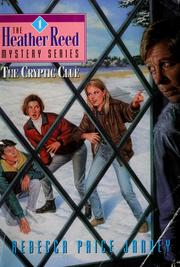Cover of: The Cryptic Clue (Heather Reed Mysteries, #1) by Rebecca Price Janney