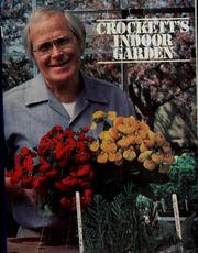 Cover of: Crockett's indoor garden by James Underwood Crockett