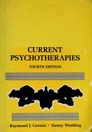 Cover of: Current psychotherapies by Raymond J. Corsini, Danny Wedding, Judith W. McMahon