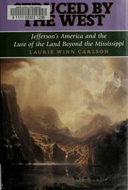 Cover of: Seduced by the West: Jefferson's America and the lure of the land beyond the Mississippi