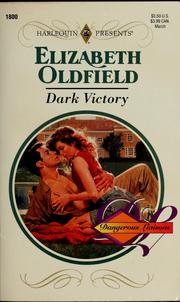 Cover of: Dark Victory (Dangerous Liaisons) by Elizabeth Oldfield