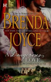 Cover of: A Dangerous Love (de Warenne Dynasty) by Brenda Joyce