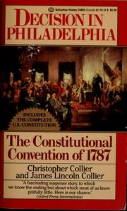 Cover of: Decision in Philadelphia: the Constitutional Convention of 1787