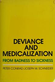 Cover of: Deviance and medicalization by Conrad, Peter