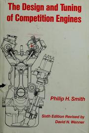 The design and tuning of competition engines by Philip Hubert Smith