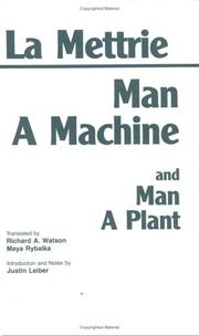 Man a machine ; and, Man a plant