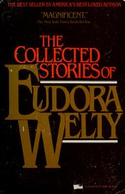 Cover of: The  collected stories of Eudora Welty. by Eudora Welty