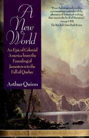 Cover of: A new world: an epic of colonial America from the founding of Jamestown to the fall of Quebec