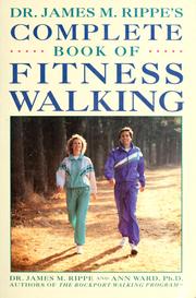 Cover of: Dr. James M. Rippe's complete book of fitness walking