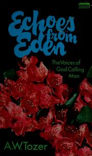 Cover of: Echoes from Eden by A. W. Tozer