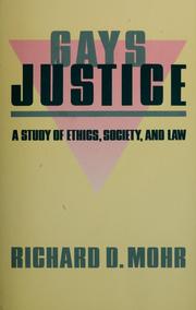 Cover of: Gays/justice: a study of ethics, society, and law
