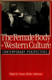 Cover of: The  Female body in western culture: contemporary perspectives