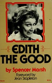 Cover of: Edith the Good: the transformation of Edith Bunker from total woman to whole person