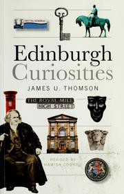 Cover of: Edinburgh curiosities by James U. Thomson