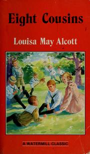 Cover of: Eight Cousins (Complete and Unabridged Classics) by Louisa May Alcott