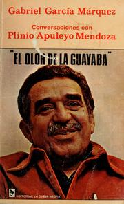 Cover of: El  olor de la guayaba by Gabriel García Márquez