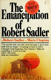 Cover of: The  emancipation of Robert Sadler by Robert Sadler