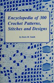 Cover of: Encyclopedia of crochet patterns, stitches, and designs