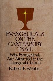 Cover of: Evangelicals on the Canterbury Trail by Robert Webber