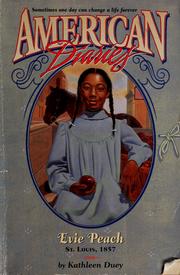 Cover of: Evie Peach, St. Louis, 1857 by Kathleen Duey