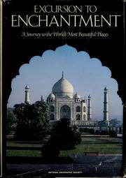 Cover of: Excursion to enchantment: a journey to the world's most beautiful places