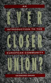 Cover of: Ever closer union? by Desmond Dinan