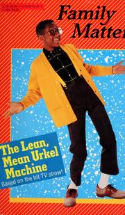 Cover of: Family matters: the lean, mean Urkel machine