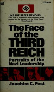 Cover of: The Face of the Third Reich: Portraits of the Nazi Leadership