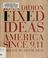 Cover of: Fixed ideas